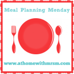 I'm linking up with Mrs M's Meal Planning Monday linky