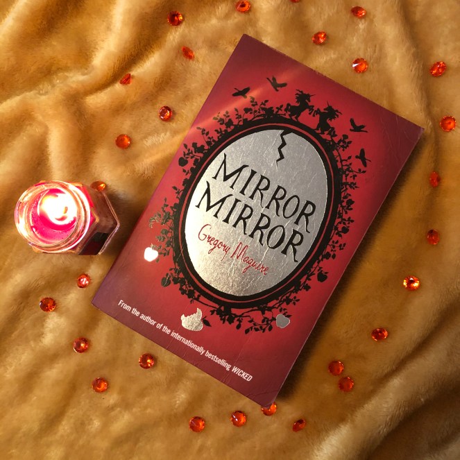 Mirror Mirror by Gregory Maguire